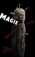 Cover: Magie - Das Schicksal zwingen (Begleitheft zu Sonderausstellungen im Landesmuseum f&uuml;r Vorgeschichte Halle Band 10) - Landesamt f. Denkmalpflege u. Arch&auml;ologie Sachsen-Anhalt
