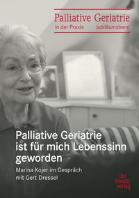 Abbildung von: Palliative Geriatrie ist für mich Lebenssinn geworden - hospizverlag