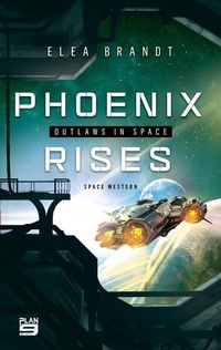 Enlarge image Cover: Phoenix Rises - Plan 9 Verlag