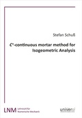 Cover: Cn-continuous mortar method for Isogeometric Analysis - universi - Universit&auml;tsverlag Siegen