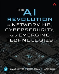 Abbildung von: The AI Revolution in Networking, Cybersecurity, and Emerging Technologies - Addison Wesley
