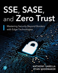 Abbildung von: SSE, SASE, and Zero Trust - Addison Wesley