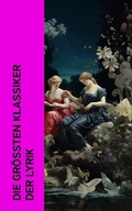 Cover: Die gr&ouml;&szlig;ten Klassiker der Lyrik - e-artnow