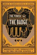 Abbildung von: The Power of the Badge - University of Chicago Press