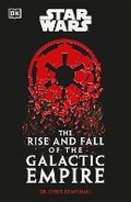 Cover: Star Wars The Rise and Fall of the Galactic Empire - DK