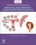 Cover: Anatomy and Physiology for Midwives and Perinatal Healthcare Professionals - Churchill Livingstone
