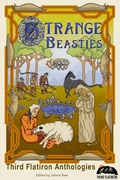 Cover: Strange Beasties (Third Flatiron Anthologies, #21) - thirdflatiron