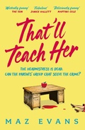 Cover: That'll Teach Her - Headline