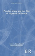 Cover: Popular Music and the Rise of Populism in Europe - Routledge