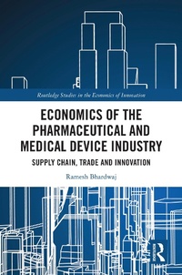 Abbildung von: Economics of the Pharmaceutical and Medical Device Industry - Routledge