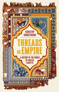 Enlarge image Cover: Threads of Empire - Weidenfeld & Nicolson