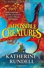 Cover: Impossible Creatures - Bloomsbury Childrens Books