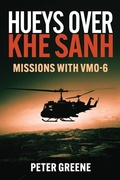 Cover: Hueys over Khe Sanh - Casemate Publishers
