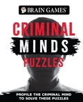 Cover: Brain Games - Criminal Mind Puzzles (384 Pages) - Publications International, Ltd.