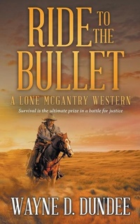 Enlarge image Cover: Ride to the Bullet - Wolfpack Publishing LLC