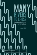 Cover: Many Rivers to Cross: Black Migrations in Brazil and the Caribbean - Vernon Press