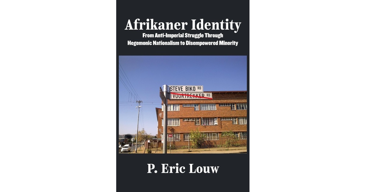 Afrikaner Identity Eric Louw