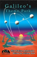 Cover: Galileo's Theme Park (Third Flatiron Anthologies, #22) - thirdflatiron
