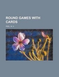 Abbildung von: Round Games with Cards - Rarebooksclub.com