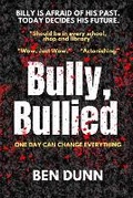 Cover: Bully, Bullied - Book Burn Publishing