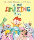 Cover: The Most Amazing Thing - A&U Children