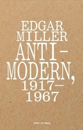 Cover: Edgar Miller: Anti-Modern, 1917-1967 - DePaul University Art Museum