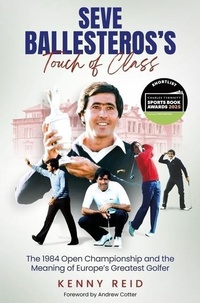 Abbildung von: Seve Ballesteros's Touch of Class - Pitch Publishing Ltd