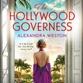 Cover: The Hollywood Governess - Boldwood Books Ltd