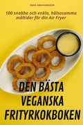 Cover: Den Baesta Veganska Frityrkokboken - HANS ABRAHAMSSON