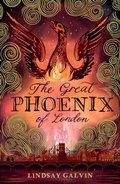 Cover: The Great Phoenix of London - Chicken House Ltd