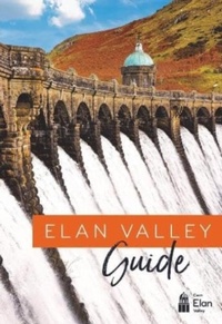 Abbildung von: Elan Valley Guide - Logaston Press