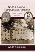 Cover: North Carolina's Confederate Hospitals - Fox Run Publishing