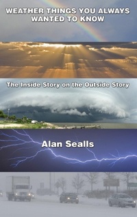 Abbildung von: Weather things you Always Wanted to Know - Intellect Publishing, LLC