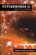 Cover: Futurewords II - Brick Cave Media