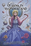 Cover: Queens in Wonderland - No Bad Books Press