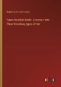 Cover: Teena Rochfort-Smith. A memoir with Three Woodbury-types of Her - Outlook Verlag