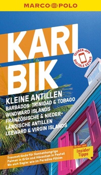 Abbildung von: MARCO POLO Reiseführer E-Book Karibik, Kleine Antillen - Barbados, Windward Island, Französische & Niederländische Antillen, Leeward & Virgin Islands - MAIRDUMONT