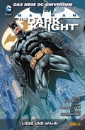 Cover: Batman: The Dark Knight - Bd. 3: Liebe und Wahn - DC COMICS bei Panini Comics