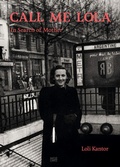 Cover: Loli Kantor. Call me Lola - Hatje Cantz Verlag