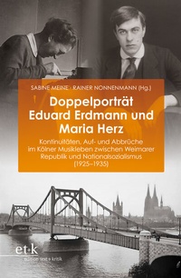 Abbildung von: Doppelporträt Eduard Erdmann und Maria Herz - edition text + kritik
