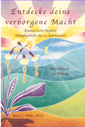 Cover: Entdecke deine verborgene Macht - Emma Curtis Hopkins' Metaphysik f&uuml;r das 21. Jahrhundert - Jesus-Books