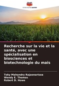 Cover: Recherche sur la vie et la sante, avec une specialisation en biosciences et biotechnologie du mais - Editions Notre Savoir