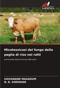 Cover: Micotossicosi del fungo della paglia di riso nei ratti - Edizioni Sapienza
