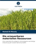 Cover: Die erneuerbaren materiellen Ressourcen - Verlag Unser Wissen