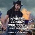 Cover: Wyoming Cowboy Undercover - Recorded Books, Inc.