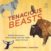 Enlarge image Cover: Tenacious Beasts - HighBridge Audio