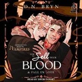 Cover: How to Sell Your Blood and Fall in Love - Tantor Audio