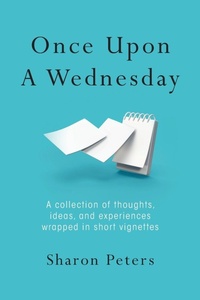 Enlarge image Cover: Once Upon A Wednesday - Palmetto Publishing