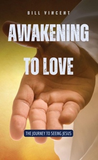 Abbildung von: Awakening to Love - RWG Publishing