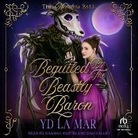 Enlarge image Cover: Beguiled by the Beastly Baron - Tantor Audio